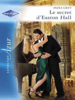 cover image of Le secret d'Easton Hall (Harlequin Azur)
